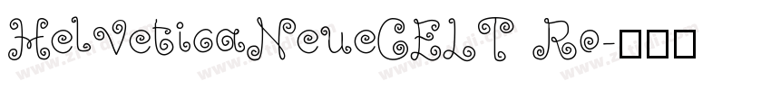 HelveticaNeueCELT Ro字体转换